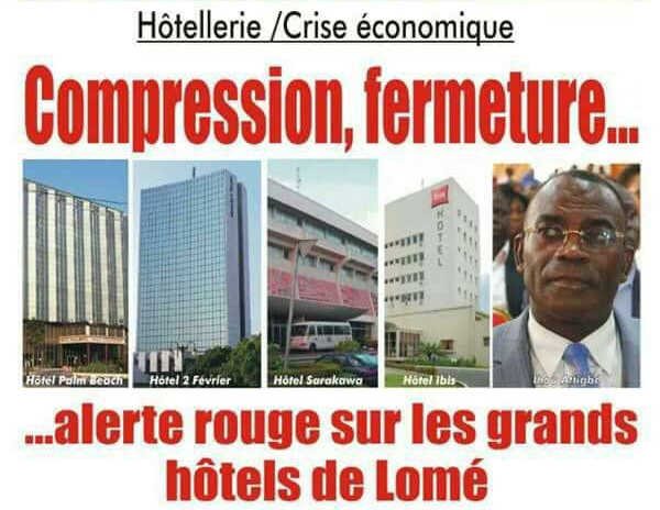 Hôtellerie / Crise économique : Compression, fermeture… Alerte rouge sur les grands hôtels de Lomé